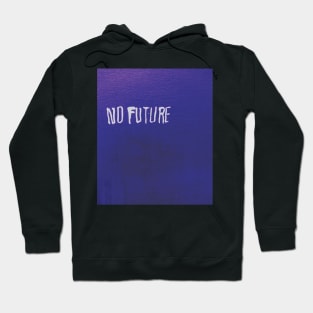 NO FUTURE Hoodie